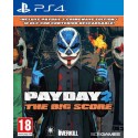 PAYDAY 2 : THE BIG SCORE